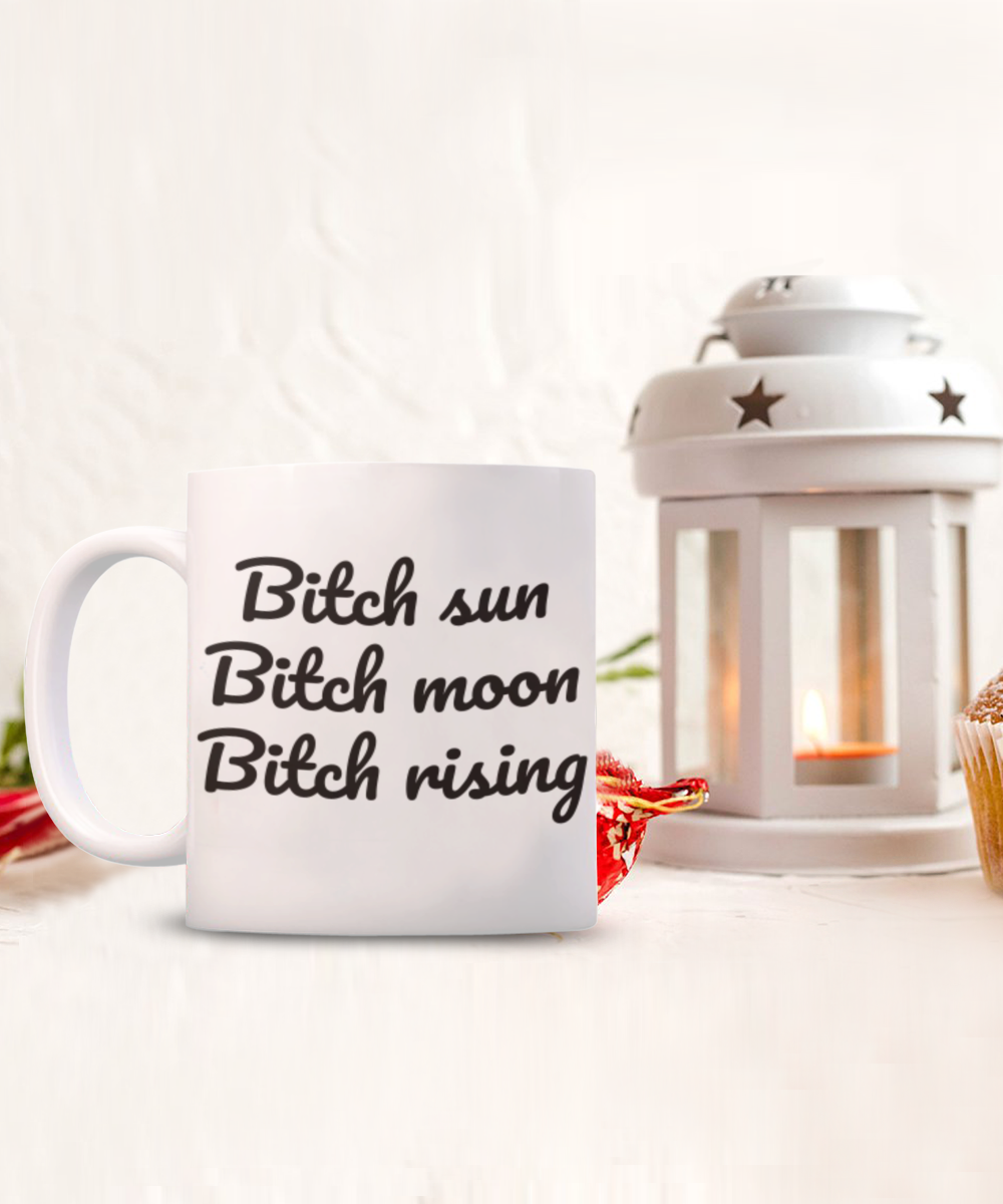 Bitch sun, moon, rising